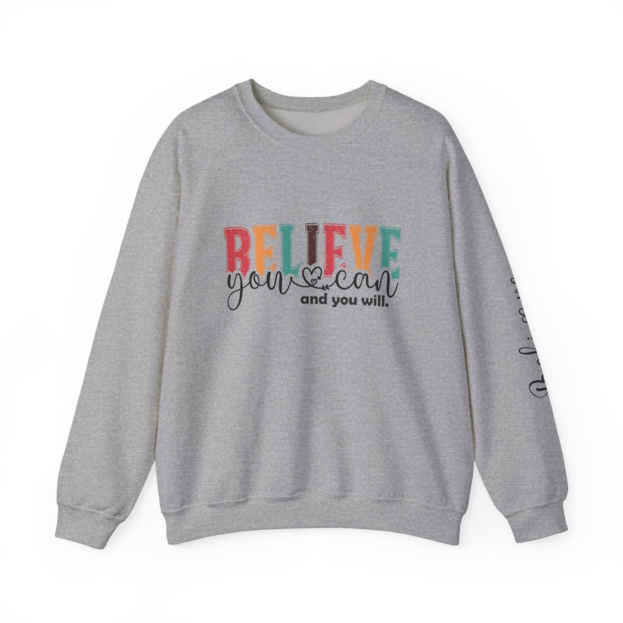 Believe You Can Crewneck Sweatshirt