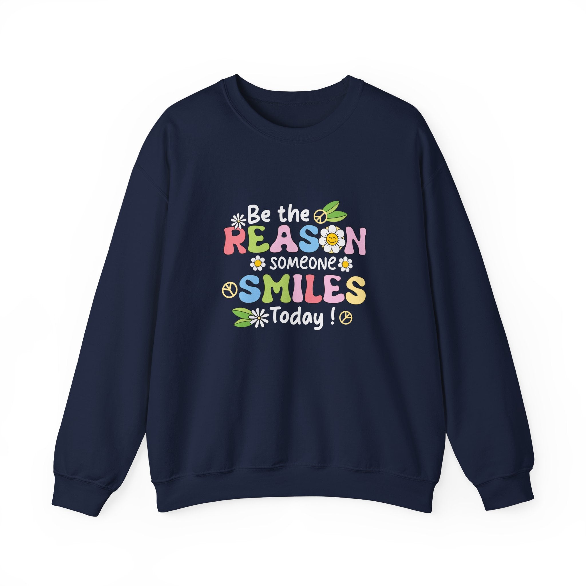 Be the Reason Someone Smiles Today Crewneck Sweatshirt