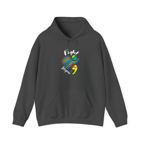 Fight The Stigma Hooded Sweatshirt