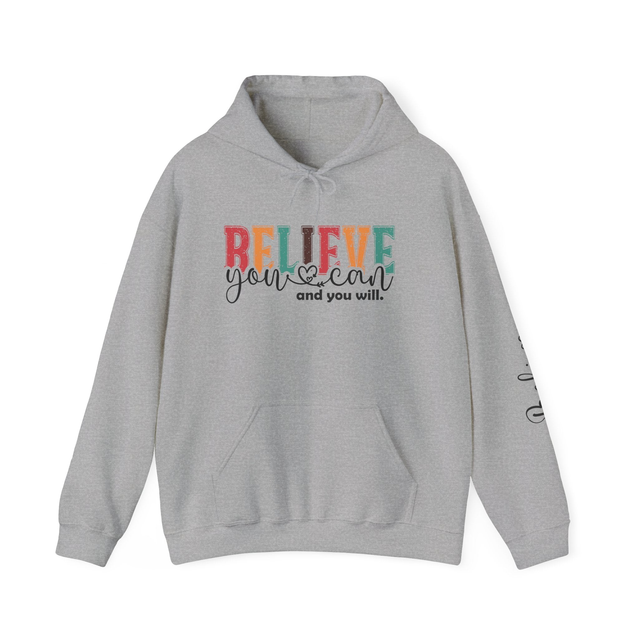Believe You Can Hooded Sweatshirt