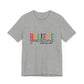 Believe In Yourself Jersey Tee