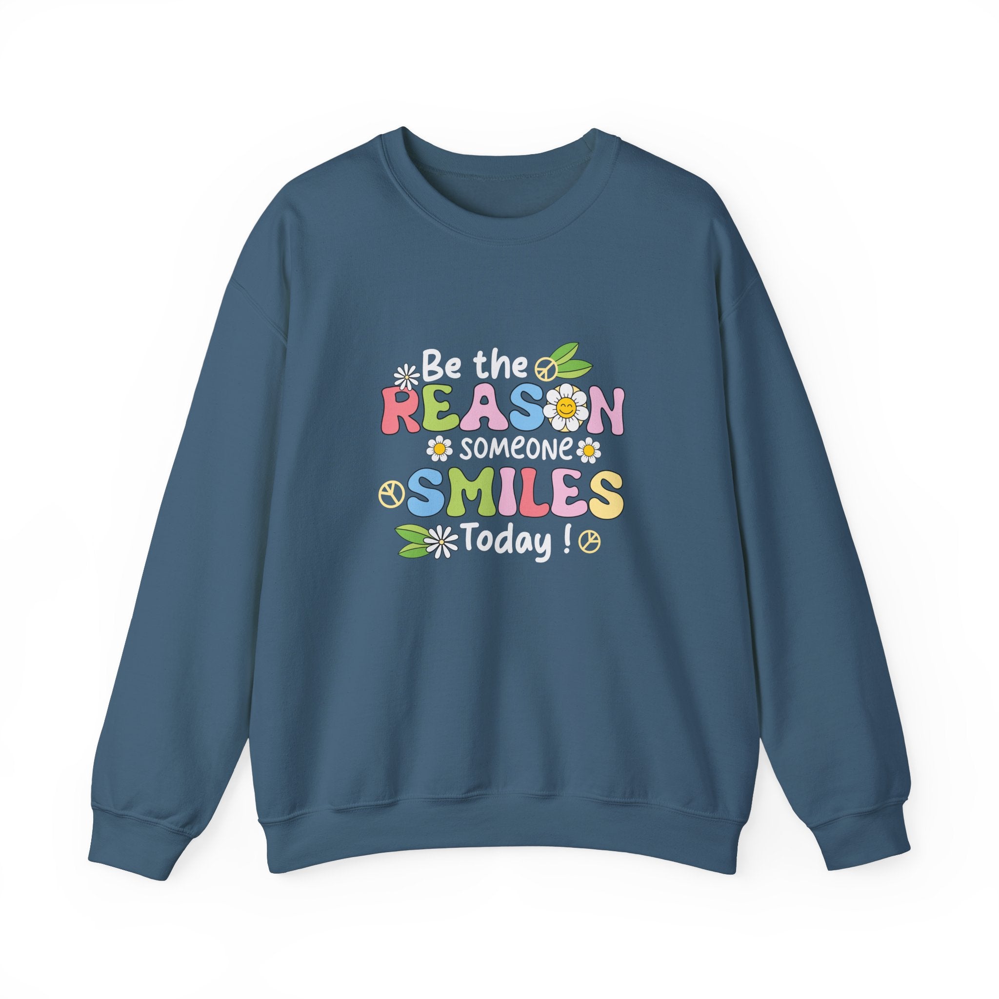 Be the Reason Someone Smiles Today Crewneck Sweatshirt