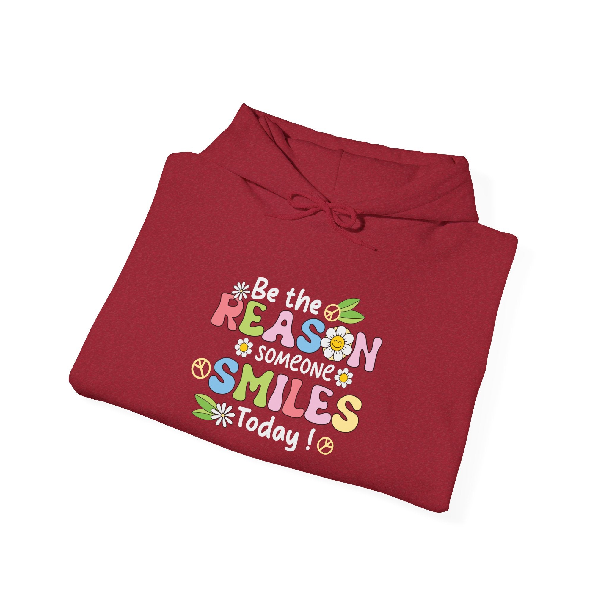 Be The Reason Someone Smiles Today Hooded Sweatshirt