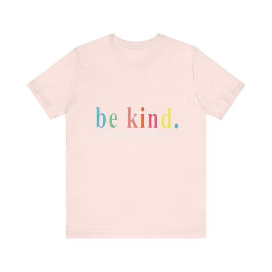 Be Kind T-Shirt