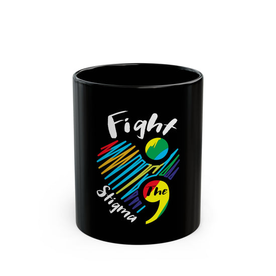 Fight the Stigma - Suicide Prevention Awareness Black Mug