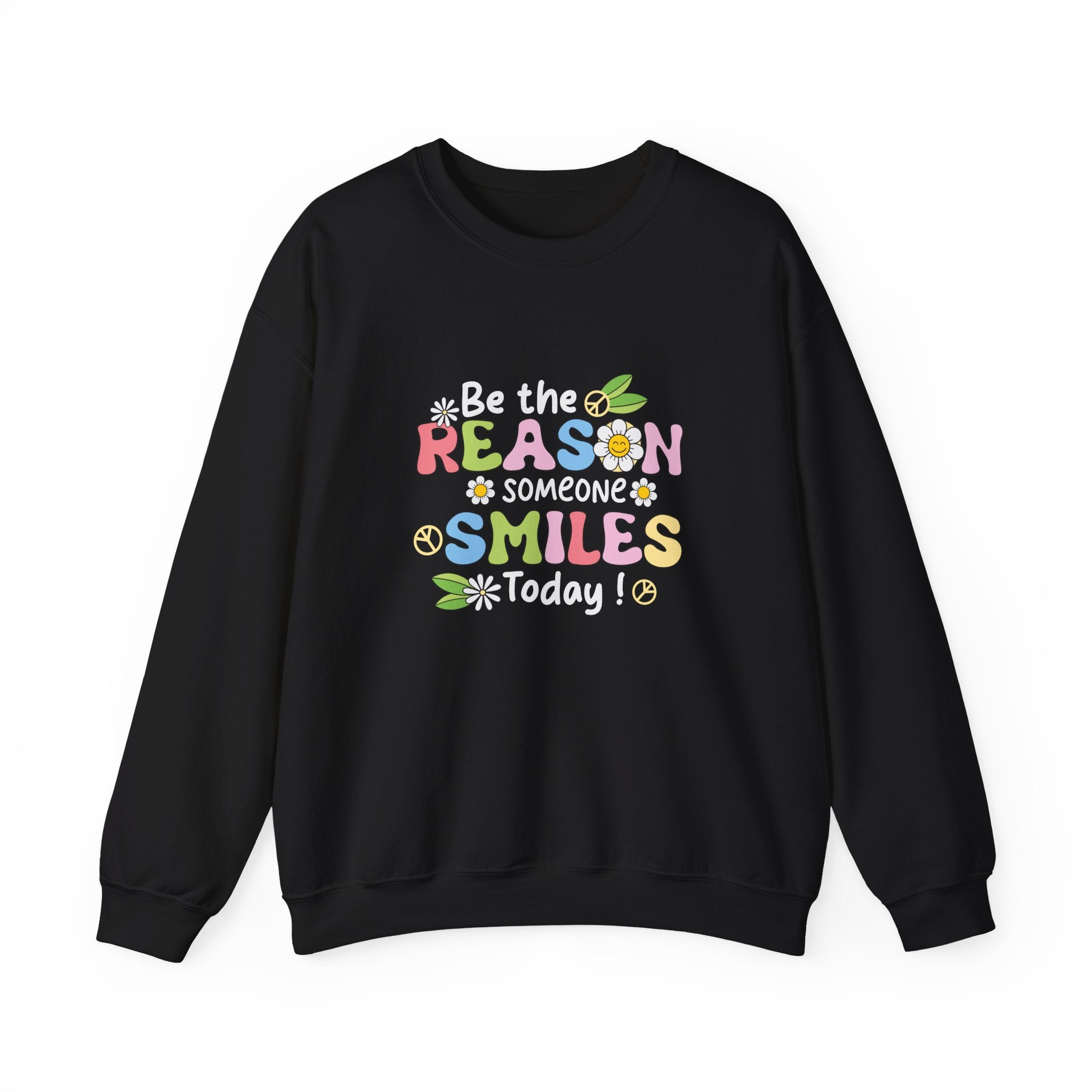 Be the Reason Someone Smiles Today Crewneck Sweatshirt