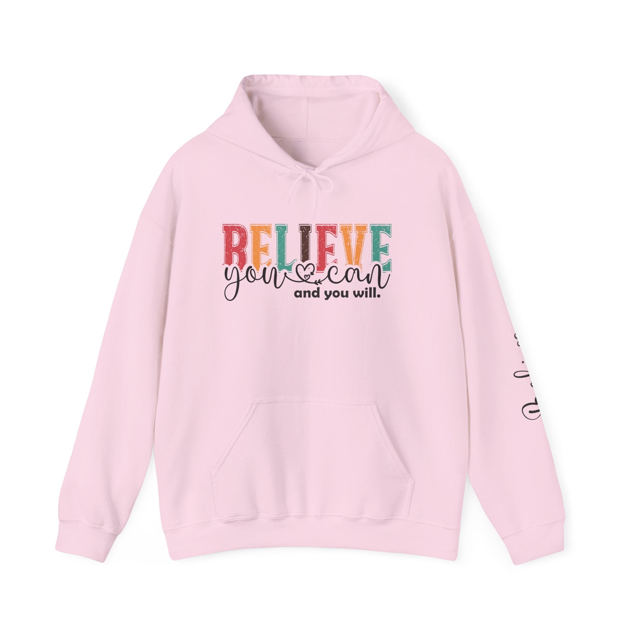 Believe You Can Hooded Sweatshirt