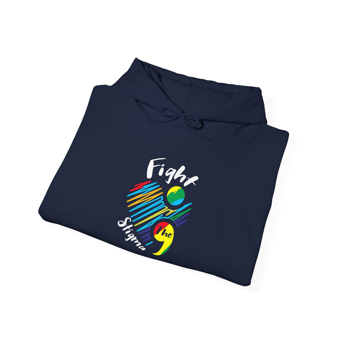 Fight The Stigma Hooded Sweatshirt