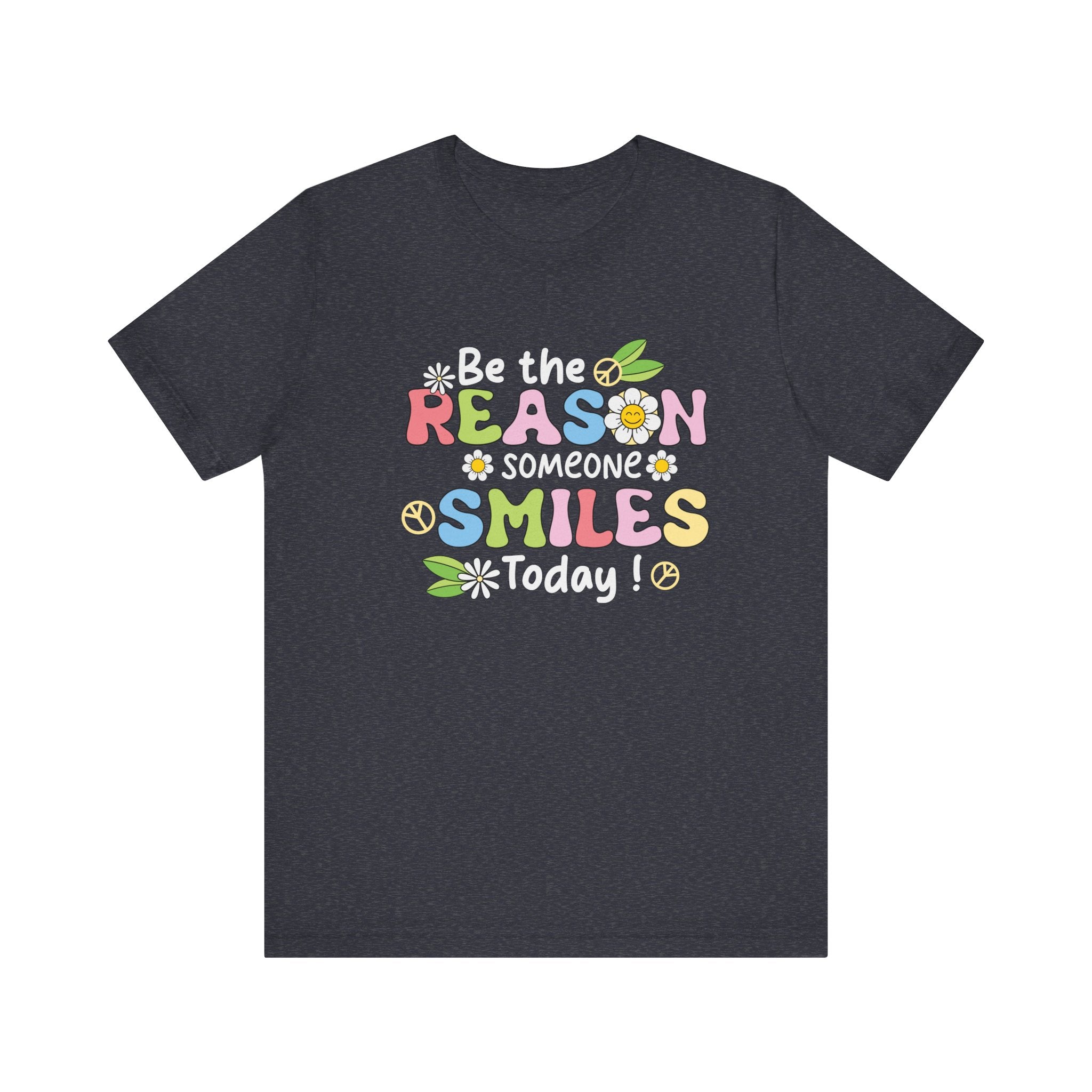 Be The Reason Someone Smiles Today Jersey Tee