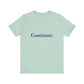 Continue Jersey Tee