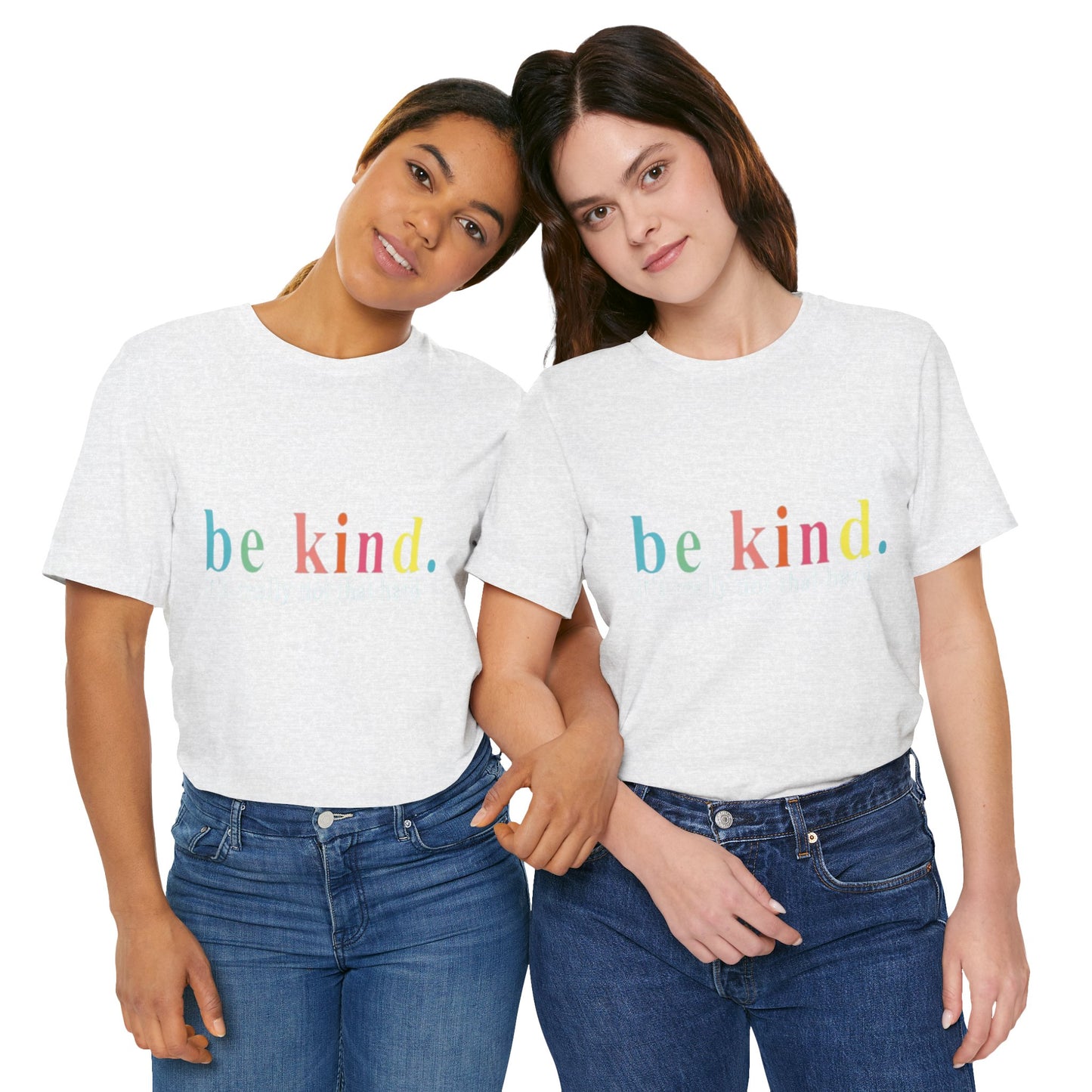 Be Kind T-Shirt • Mental Health Awareness Shirt • Bella Canvas 3001 • Unisex Kindness Tee  • Positive Quote Shirt • Comfort Colors Style