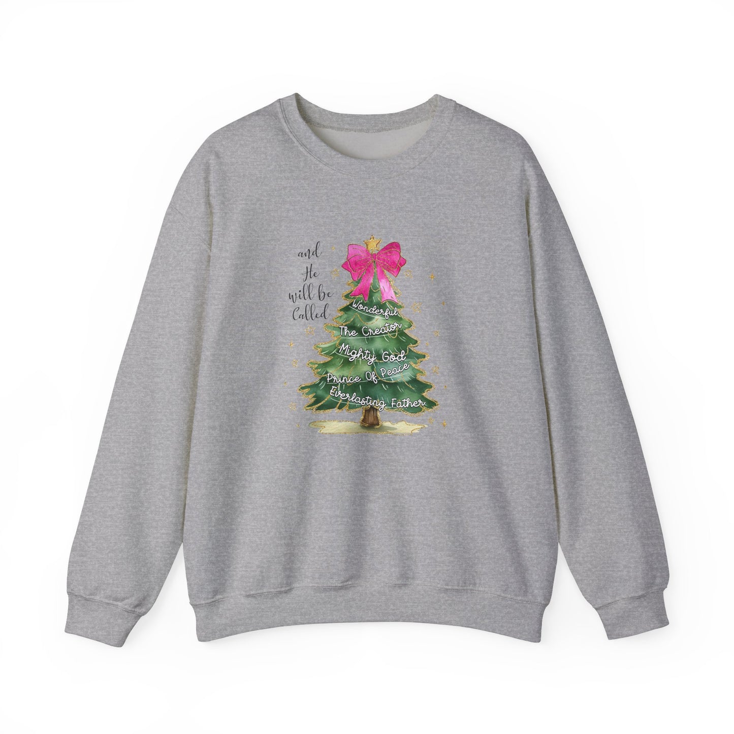 He Will Be Called Crewneck Sweatshirt