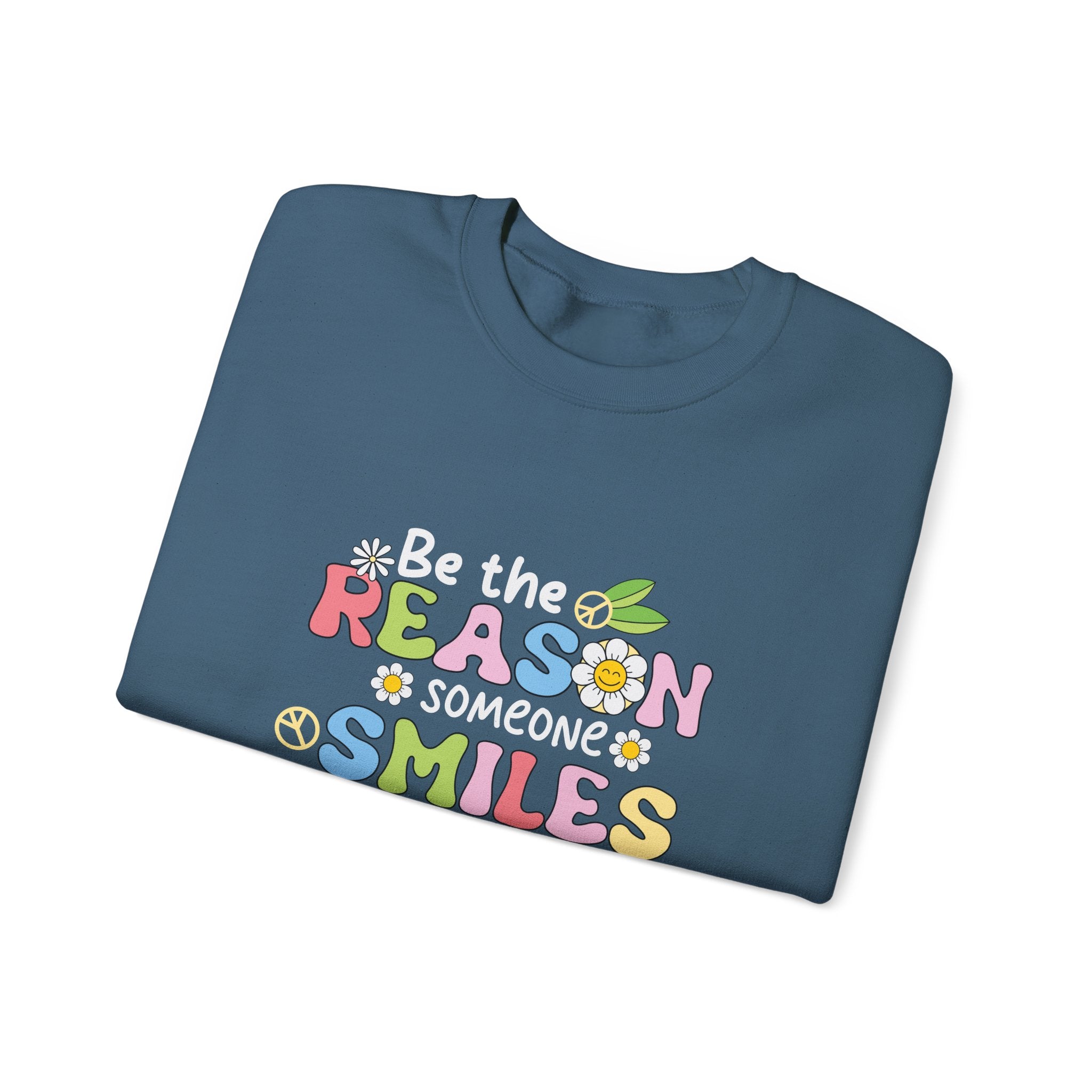 Be the Reason Someone Smiles Today Crewneck Sweatshirt