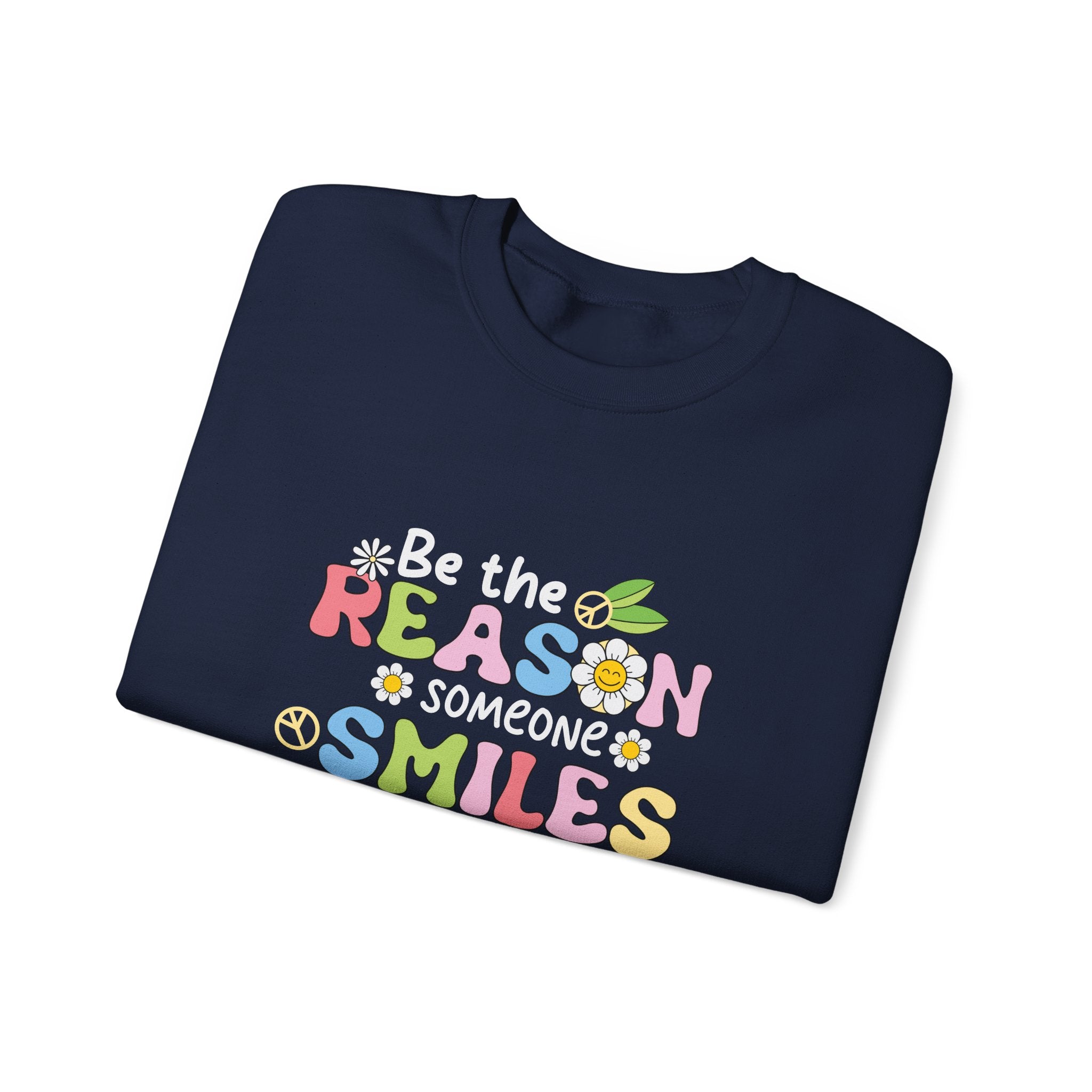 Be the Reason Someone Smiles Today Crewneck Sweatshirt