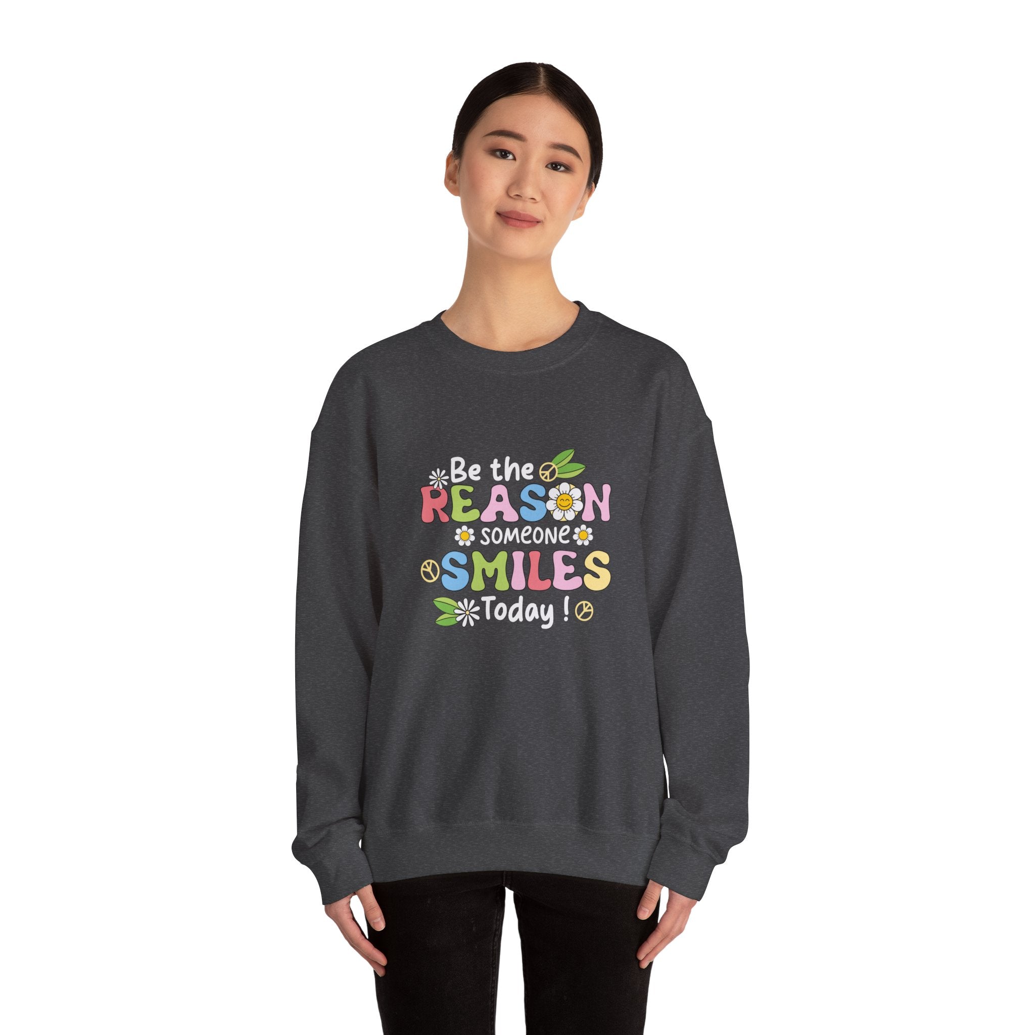 Be the Reason Someone Smiles Today Crewneck Sweatshirt
