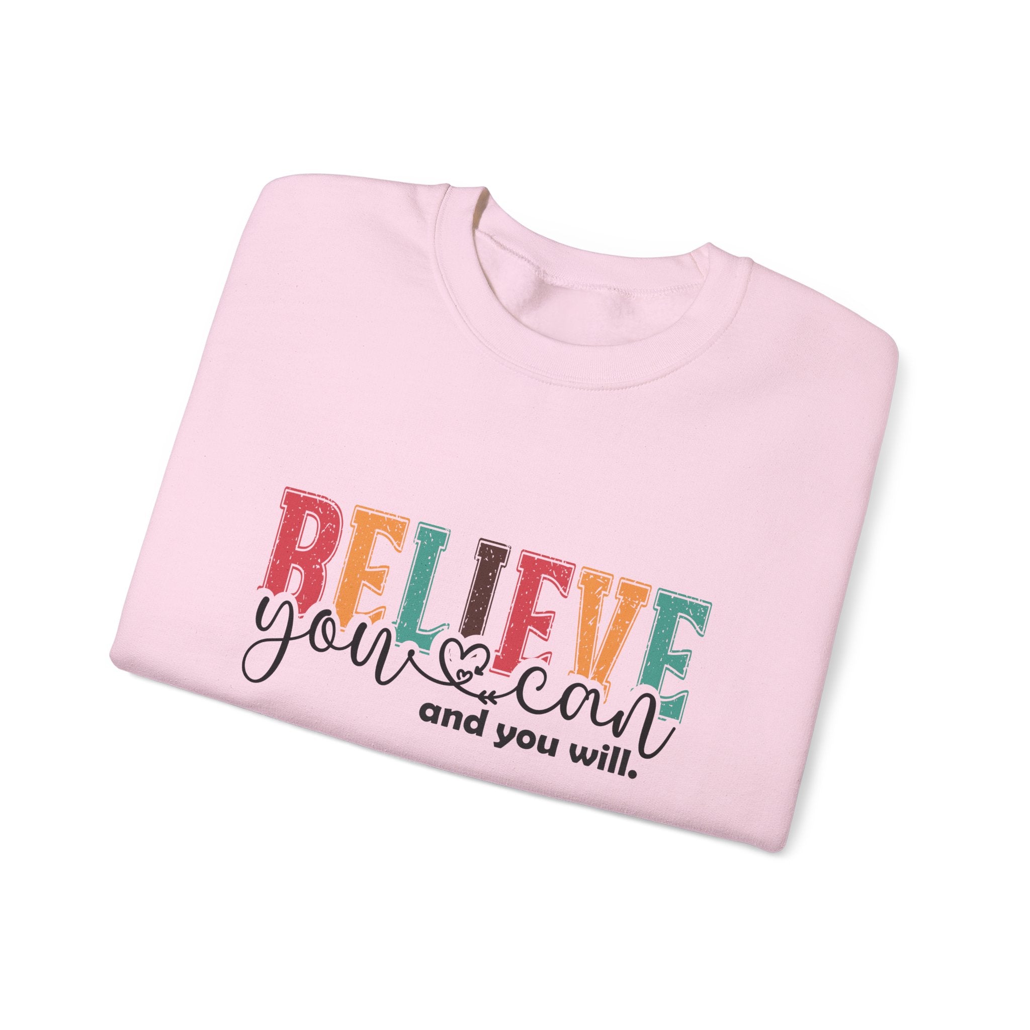 Believe You Can Crewneck Sweatshirt