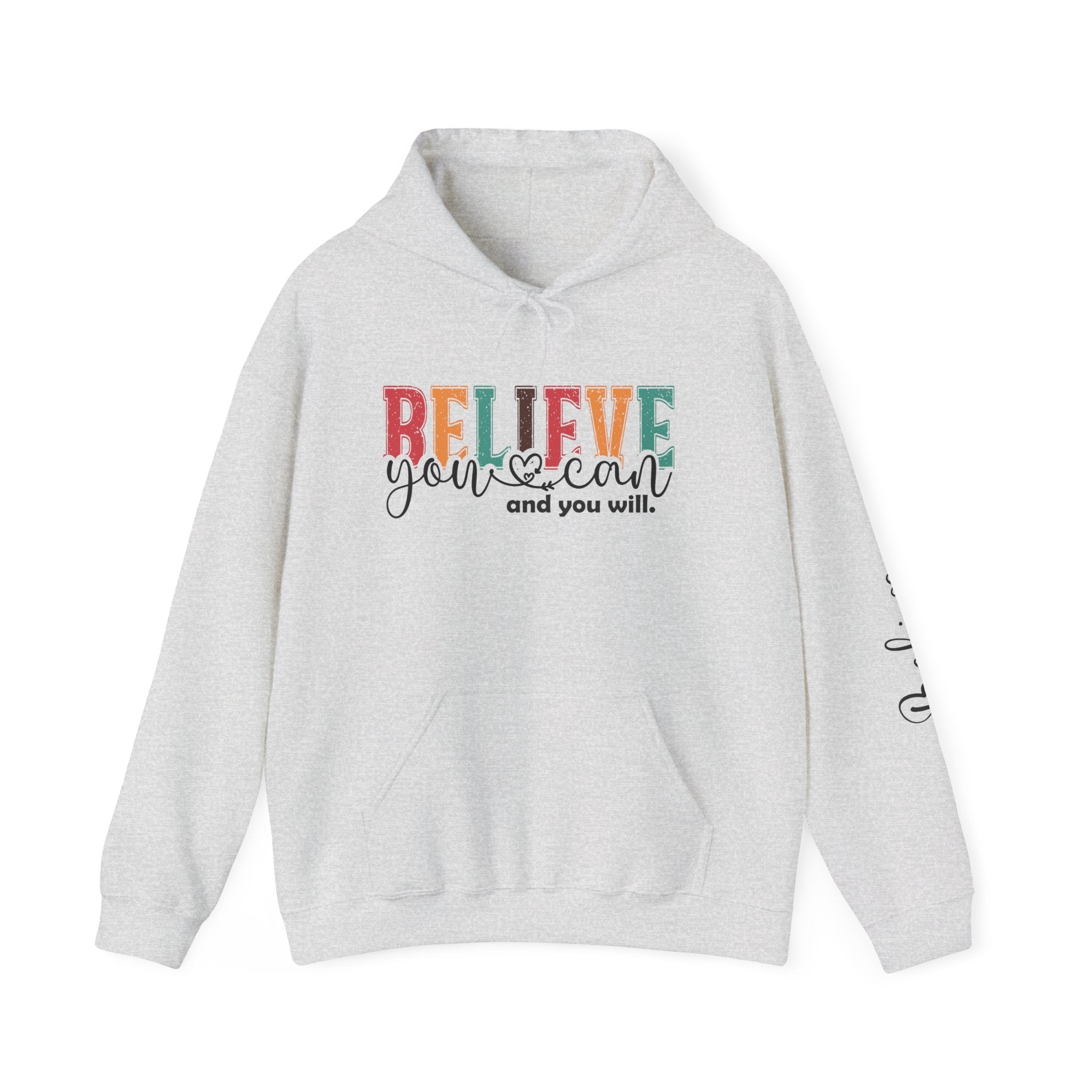Believe You Can Hooded Sweatshirt