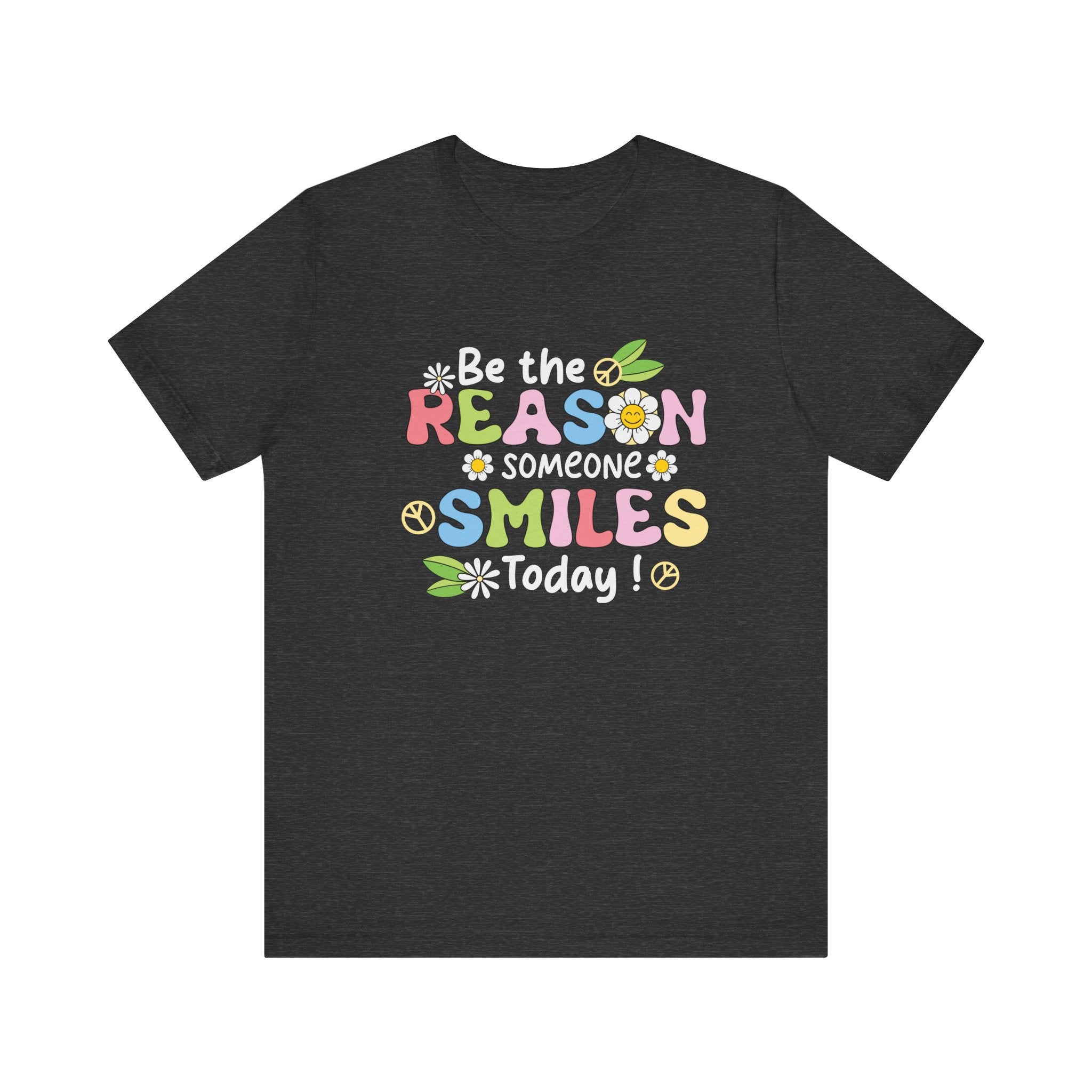 Be The Reason Someone Smiles Today Jersey Tee