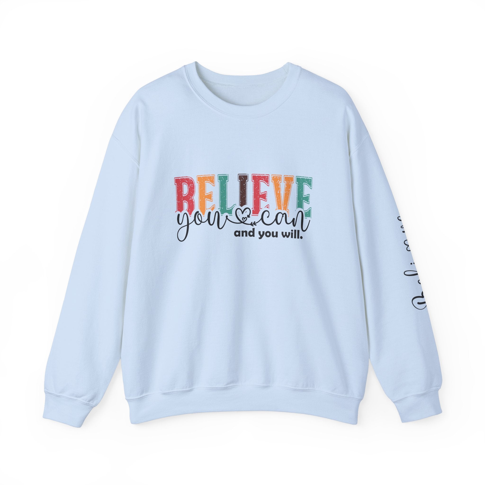 Believe You Can Crewneck Sweatshirt