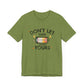 Dont Let Their Energy Change Yours Jersey Tee