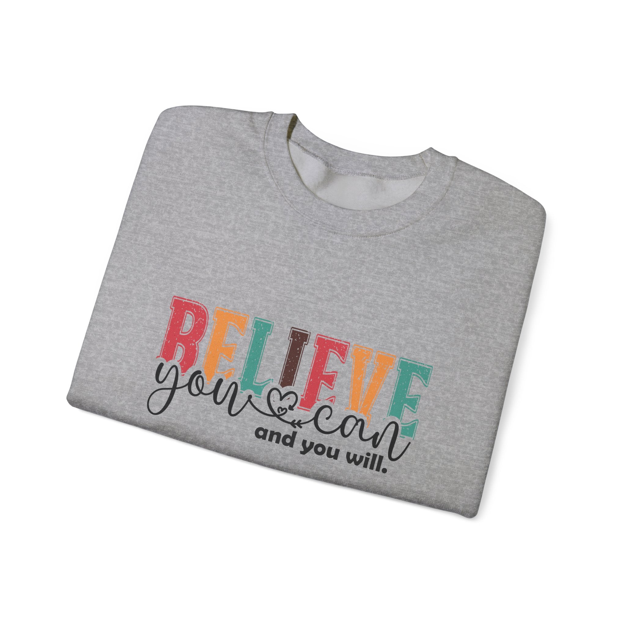 Believe You Can Crewneck Sweatshirt