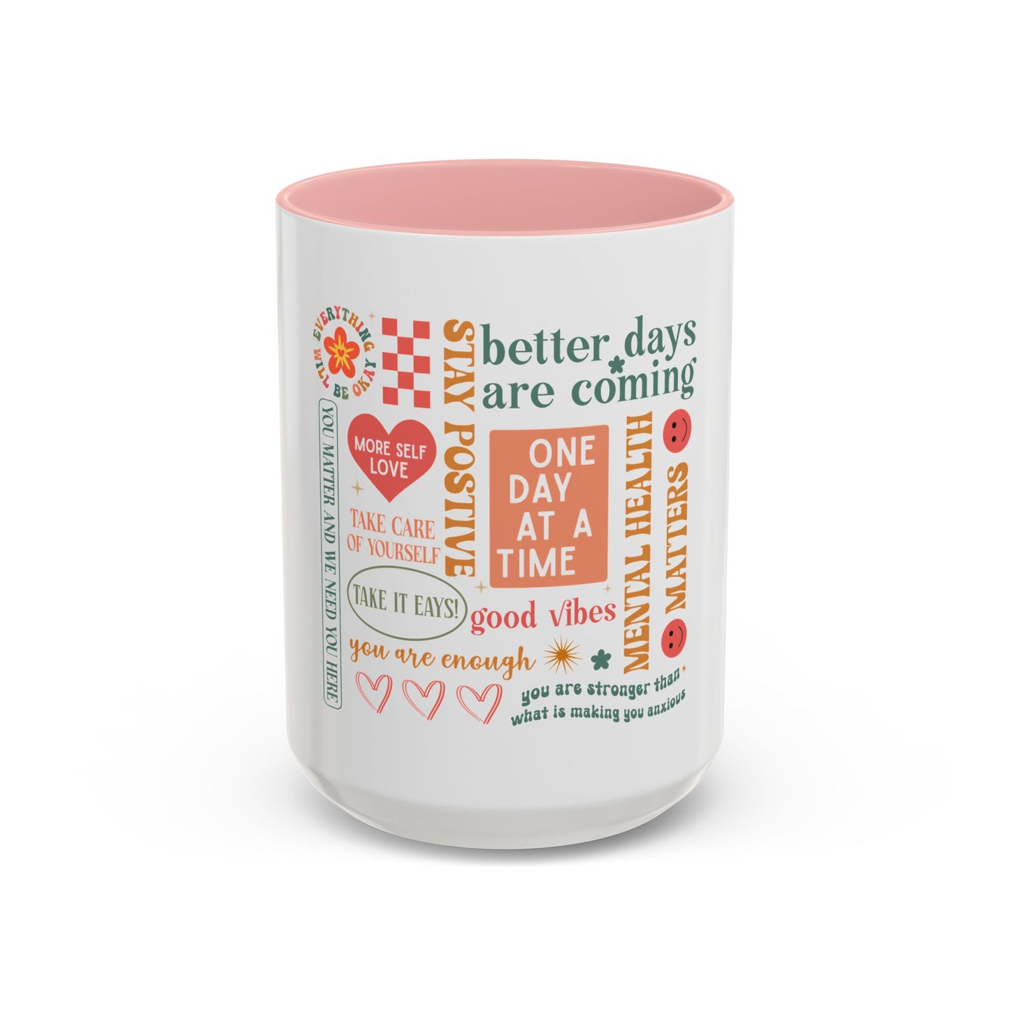 Better Days Are Coming - Suicide Awareness Mug