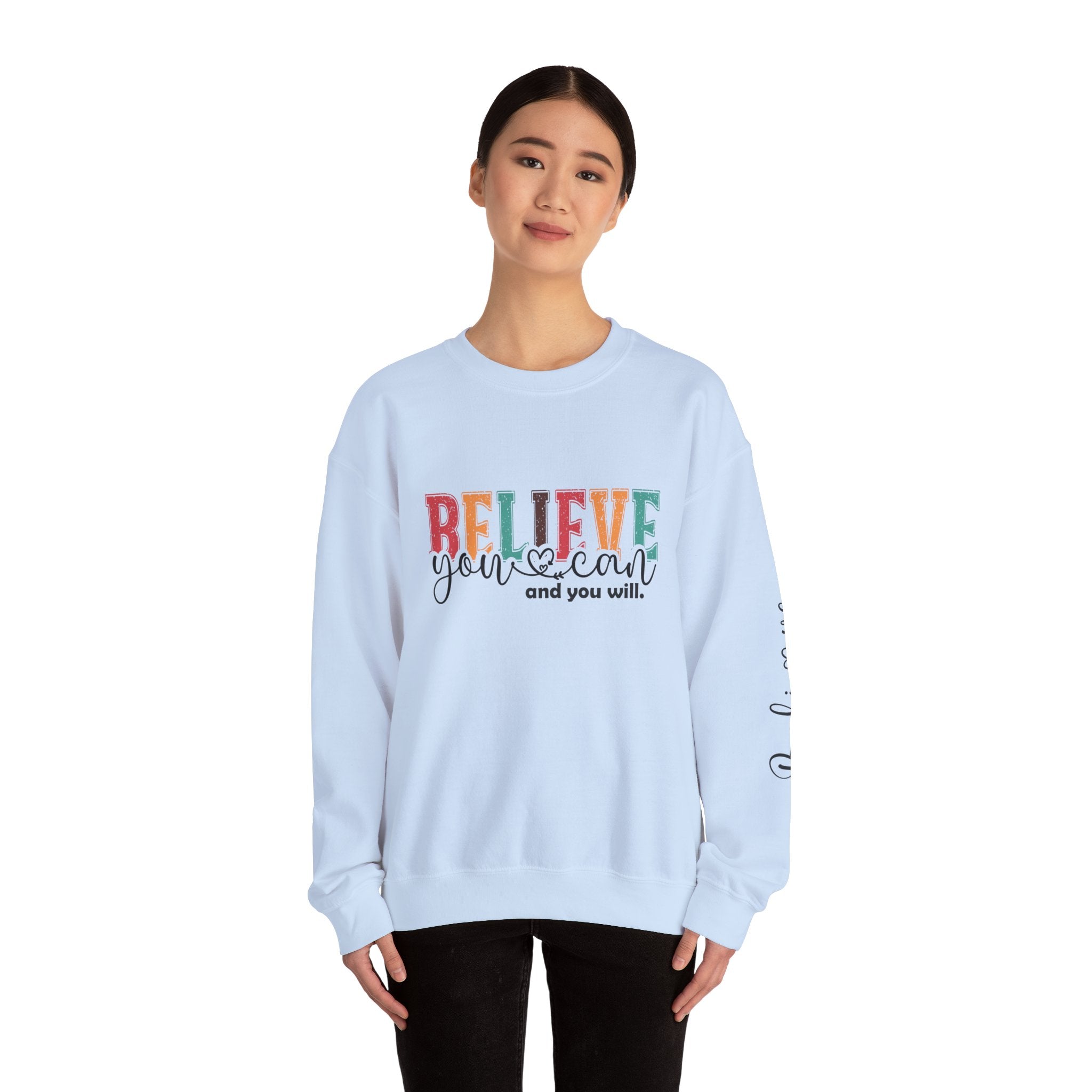 Believe You Can Crewneck Sweatshirt