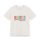 Believe In Yourself Jersey Tee