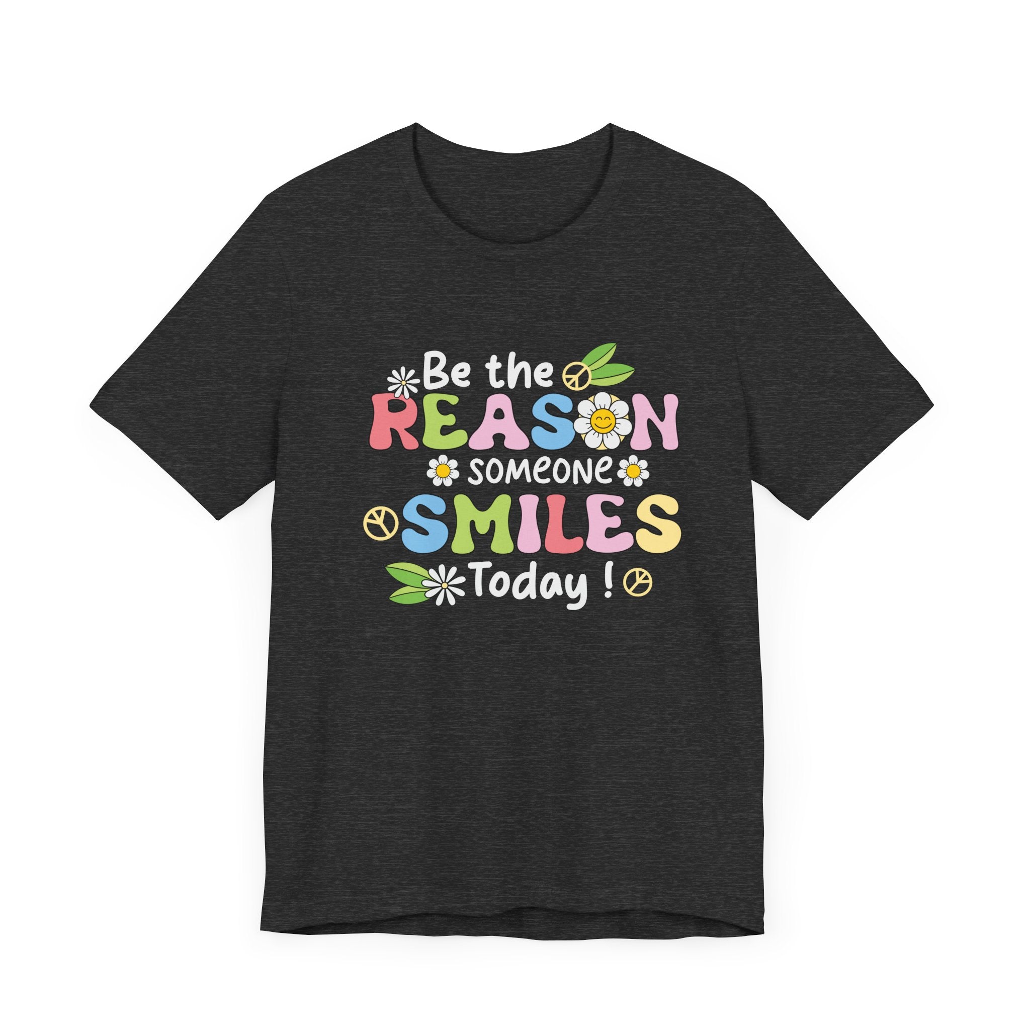 Be The Reason Someone Smiles Today Jersey Tee