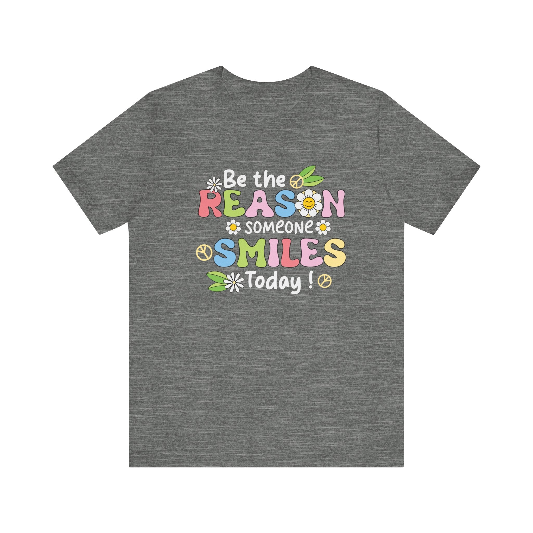 Be The Reason Someone Smiles Today Jersey Tee