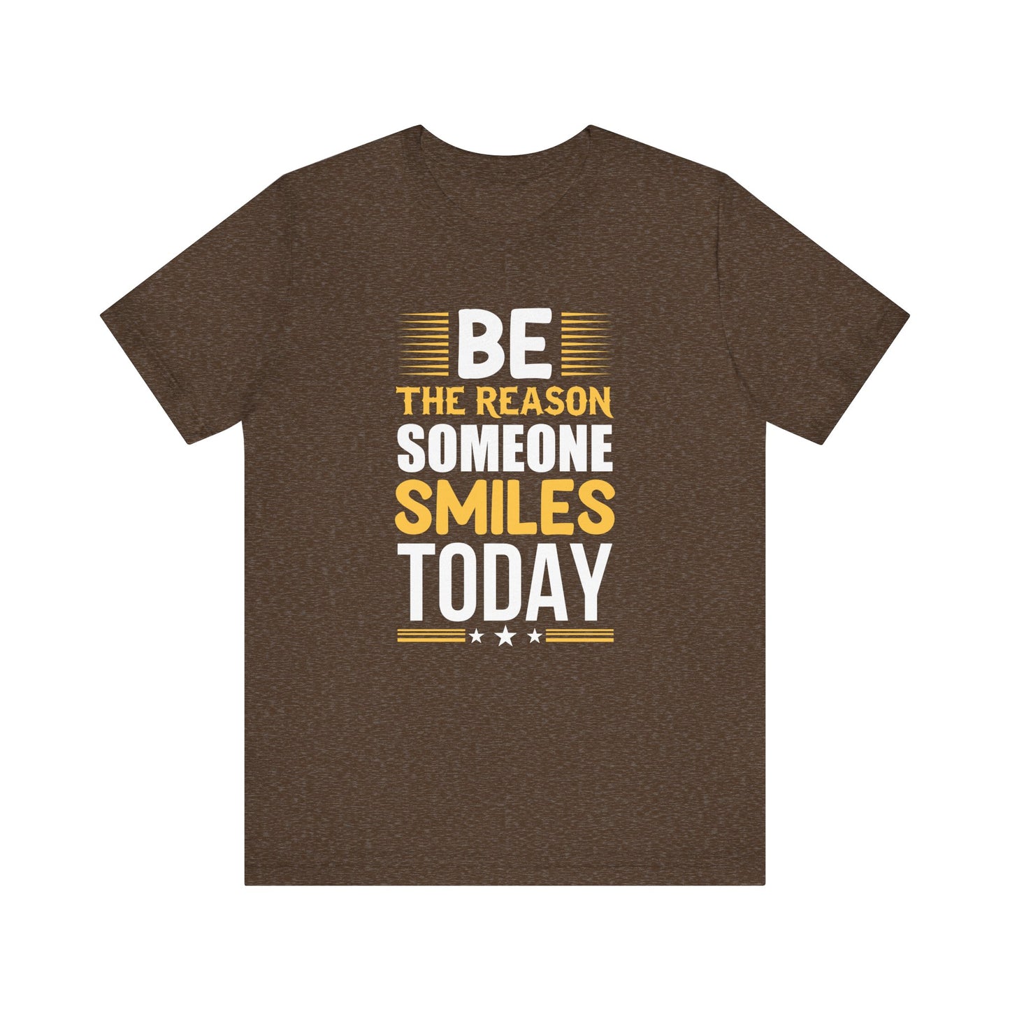Be The Reason Someone Smiles Today Jersey Tee