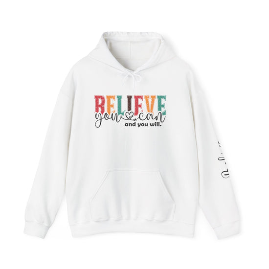 Believe You Can Hooded Sweatshirt