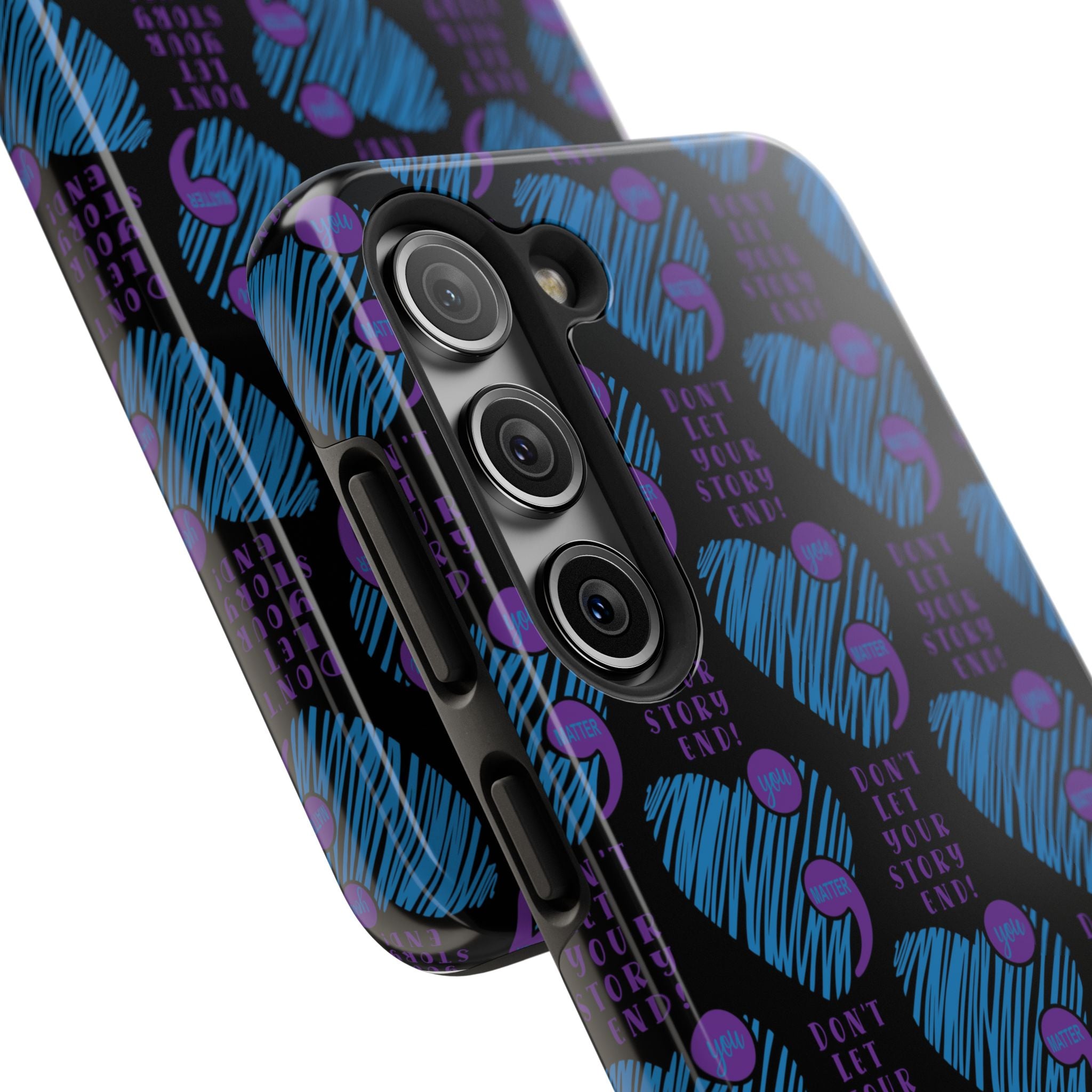 Dont Let Your Story End- Suicide Awareness Phone Case